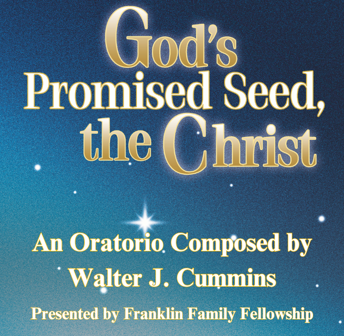 God’s Promised Seed An Oratorio- Free Event